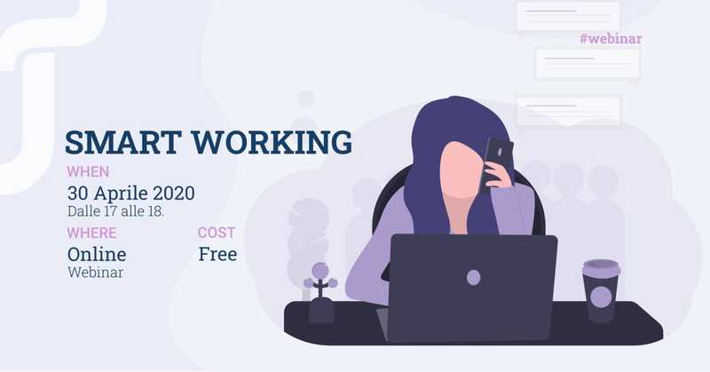 Free webinar: Smart Working – il lavoro agile anche dopo l’emergenza
